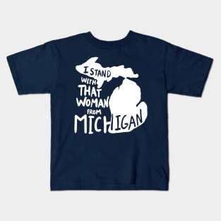 I stand with that woman from michigan Kids T-Shirt